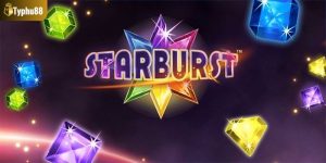 Đôi nét tổng quan về trò chơi nổ hũ Starburst
